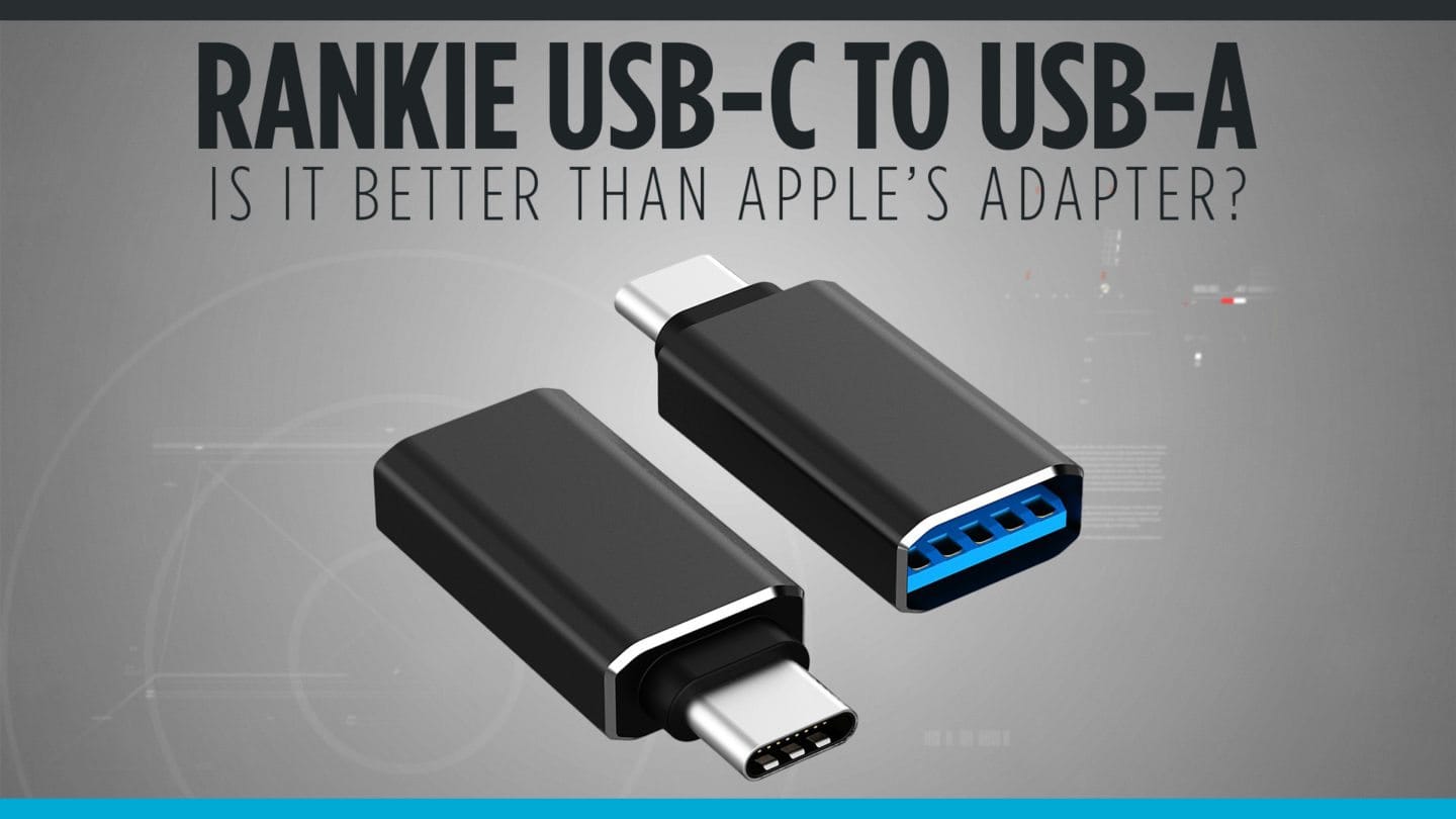 Rankie USC-C to USB-A, Is it Better than Apple's Adapter?