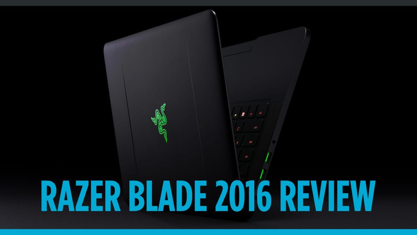 Razer Blade 2016 Review