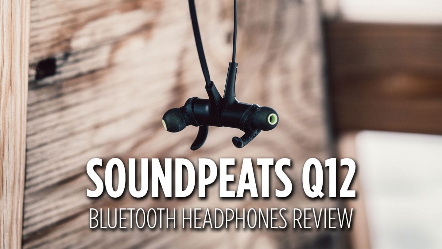 SoundPEATS Q12 Bluetooth Headphones Review