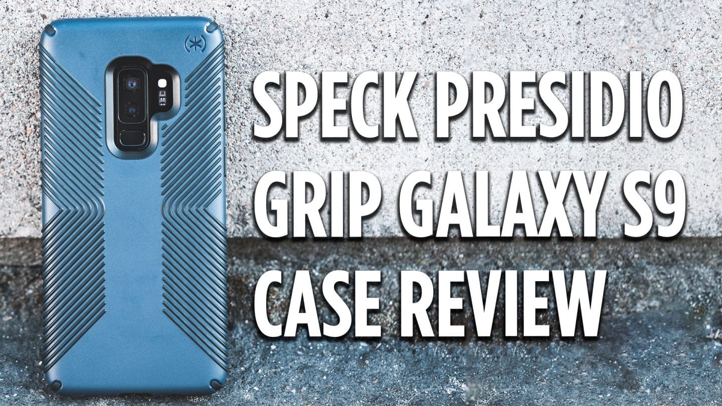 Speck Grip Galaxy S9 Case Review