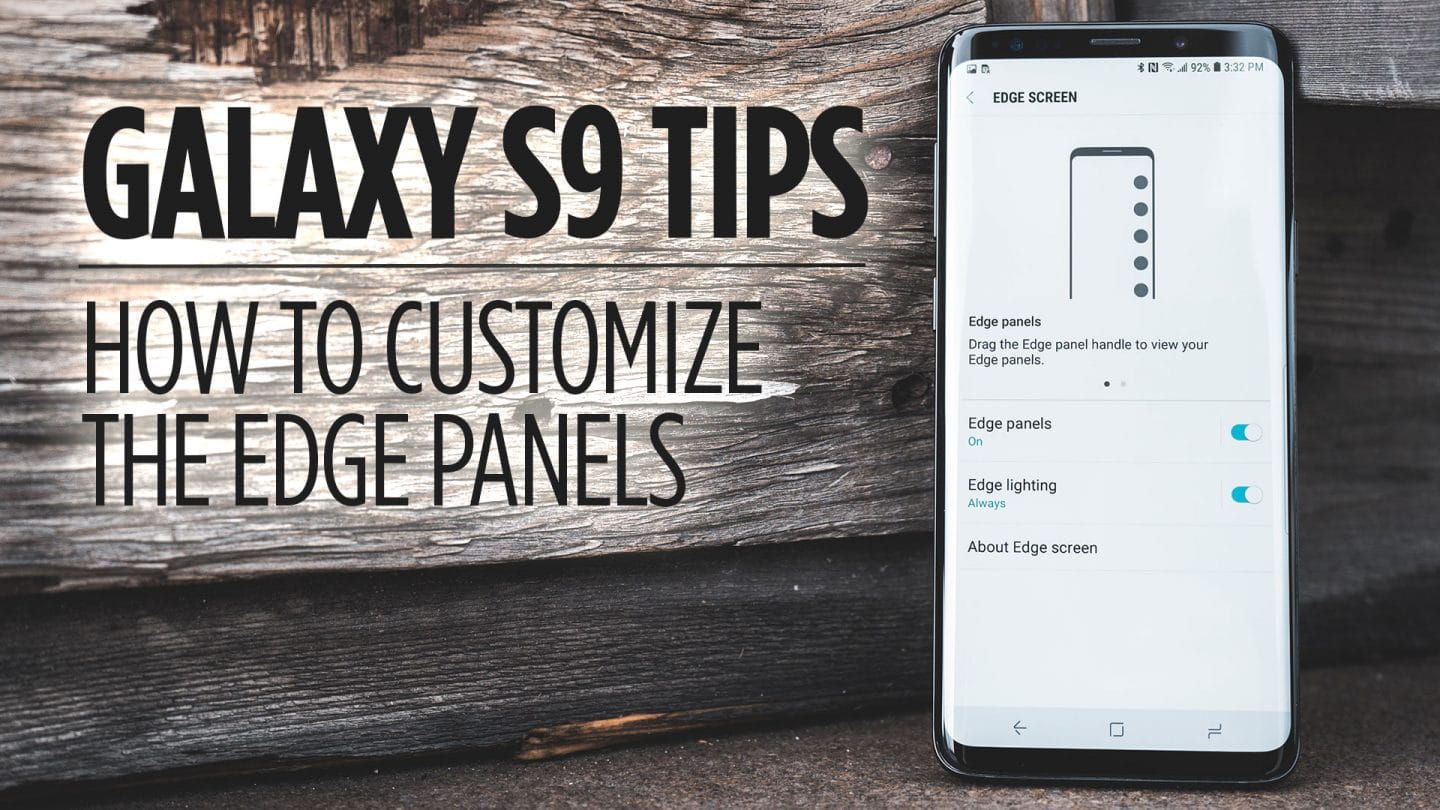 Samsung Galaxy S9 Tips - How to Customize the Edge Panels