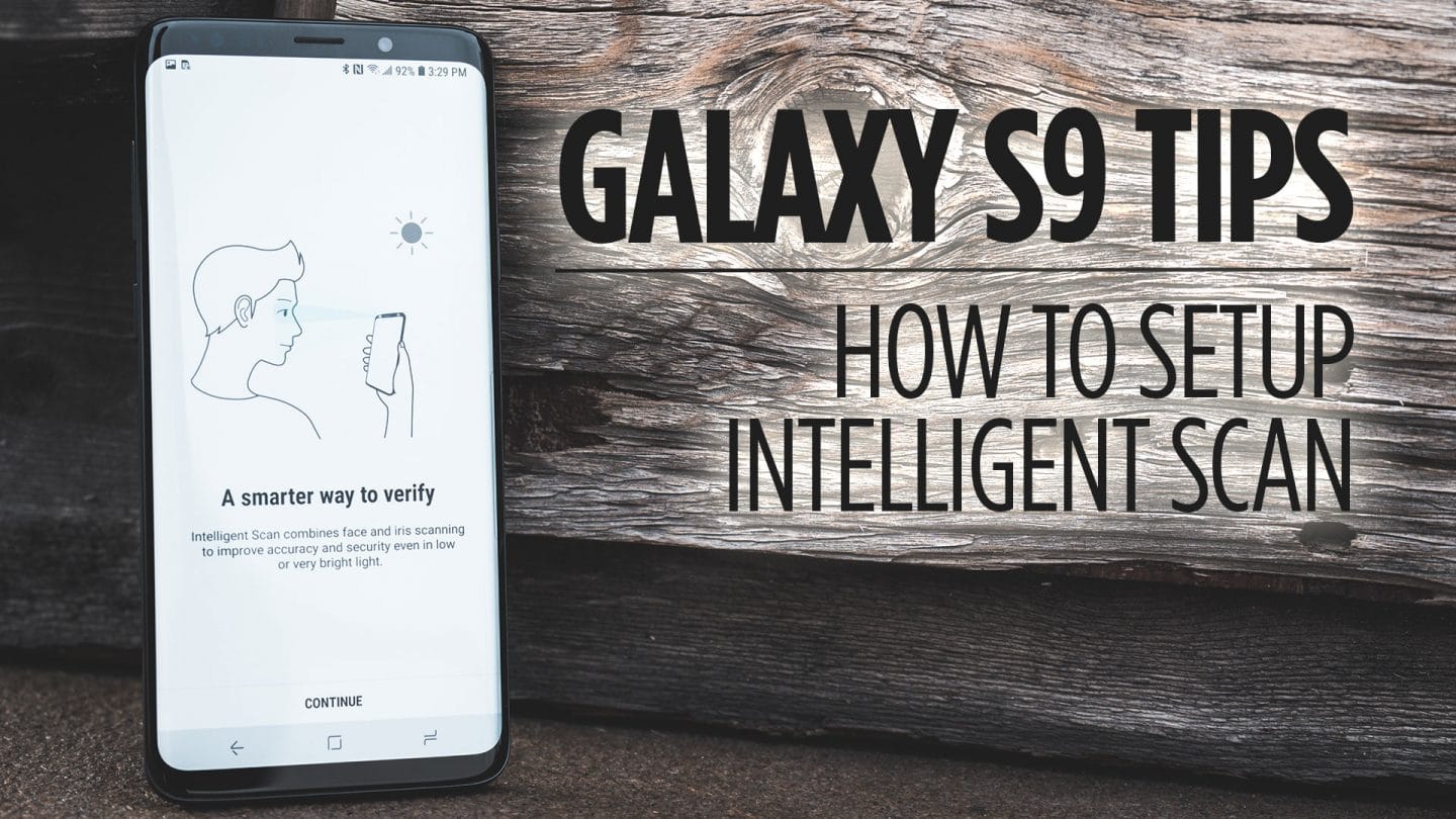 Samsung Galaxy S9 Tips - How to Setup Intelligent Scan