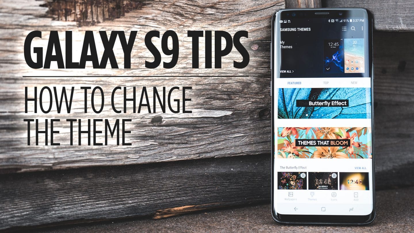 Samsung Galaxy S9 Tips - How to Change the Theme