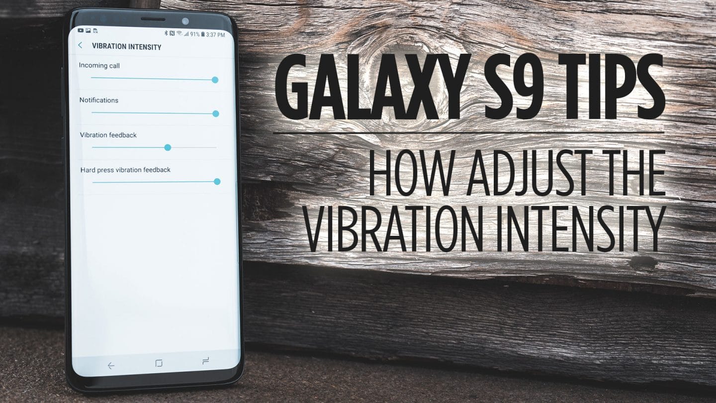 How to Adjust the Vibration Intensity on Galaxy S9/S9+