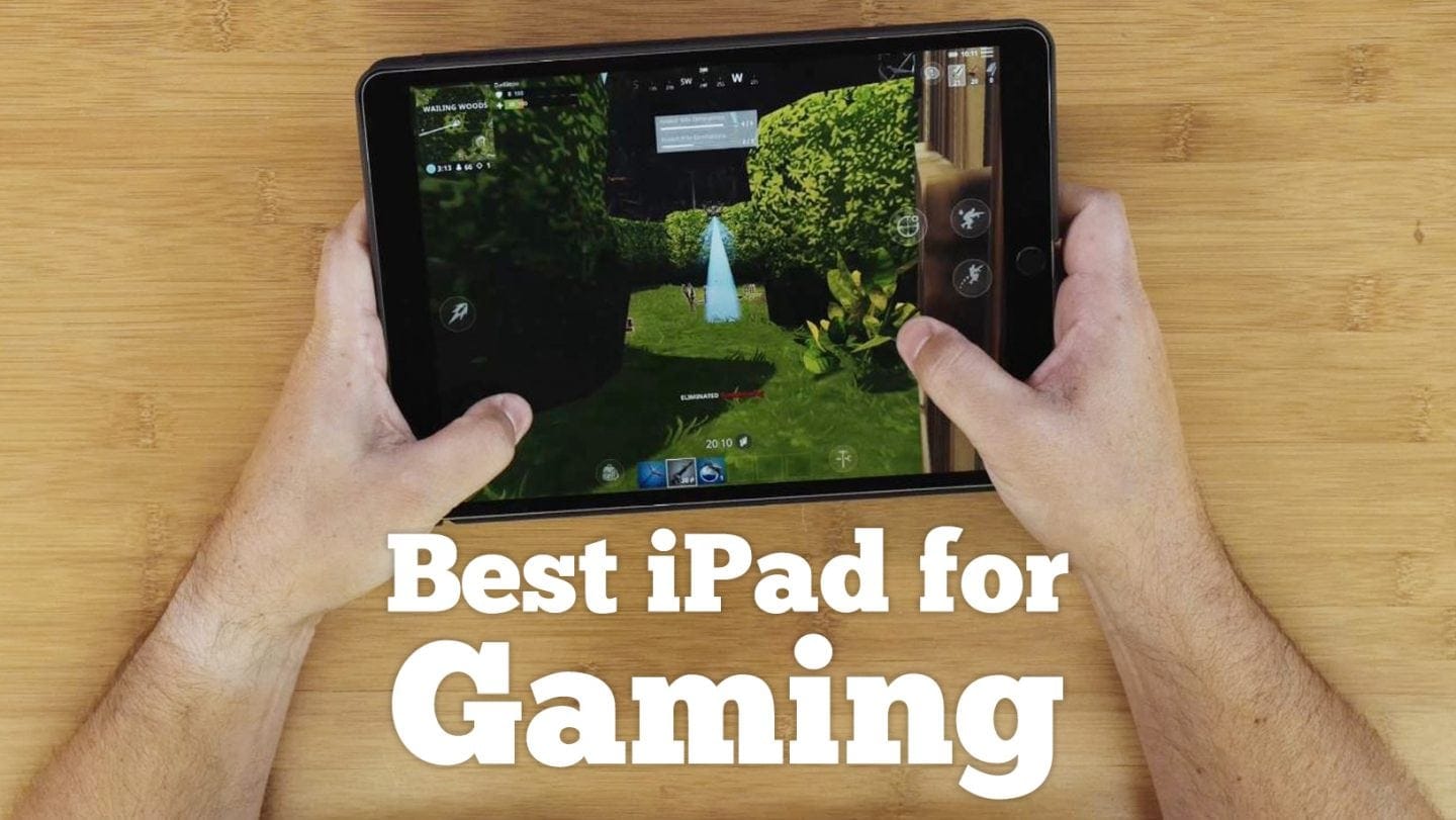 Best iPad for Gaming 2018
