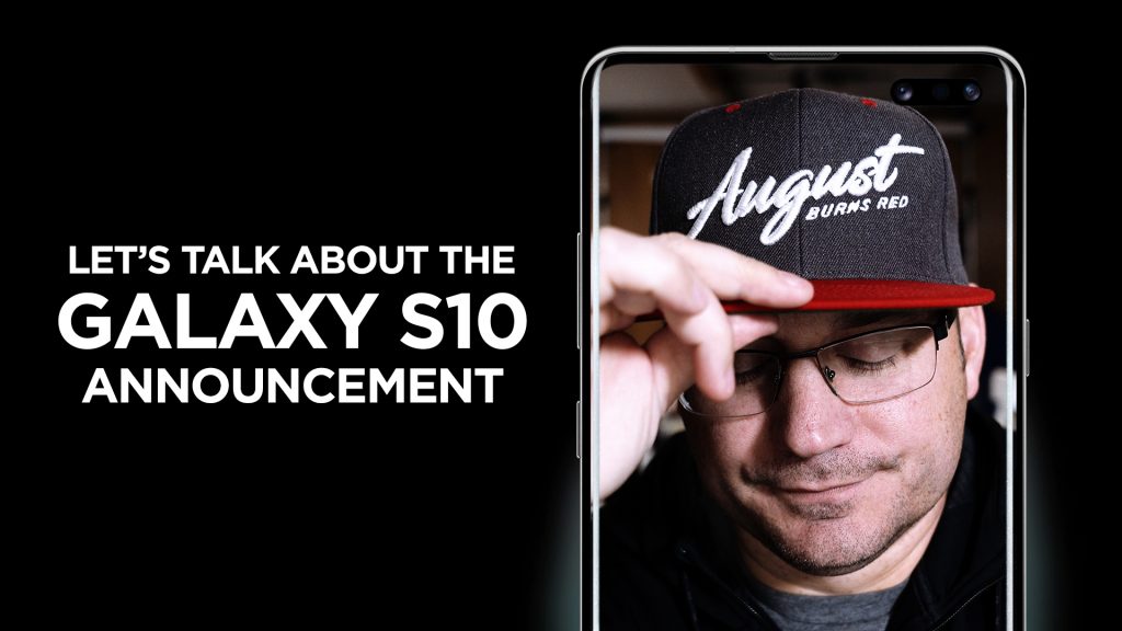 Samsung Galaxy S10 S10+ S10E Announcement Podcast